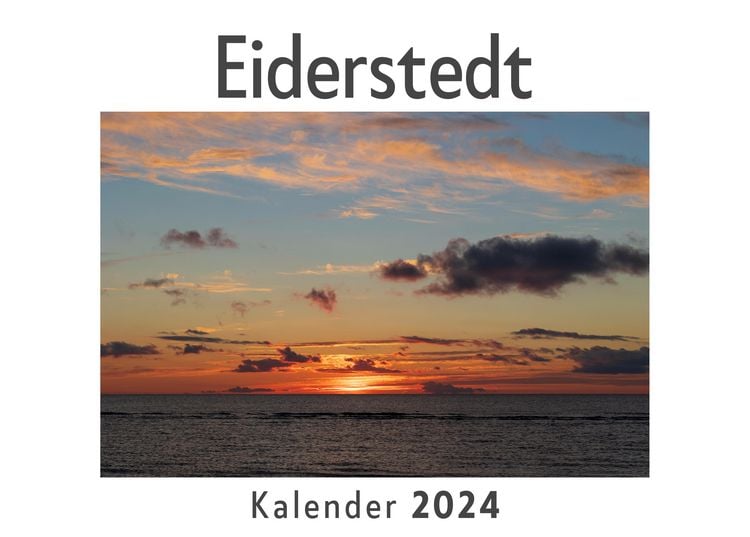 Produktbild: Eiderstedt (Wandkalender 2024, Kalender DIN A4 quer, Monatskalender im Querformat mit Kalendarium, Das perfekte Geschenk)