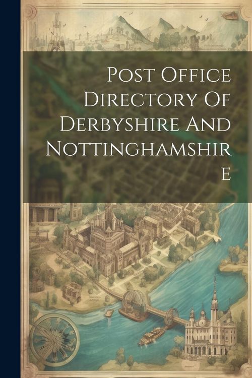 Produktbild: Post Office Directory Of Derbyshire And Nottinghamshire