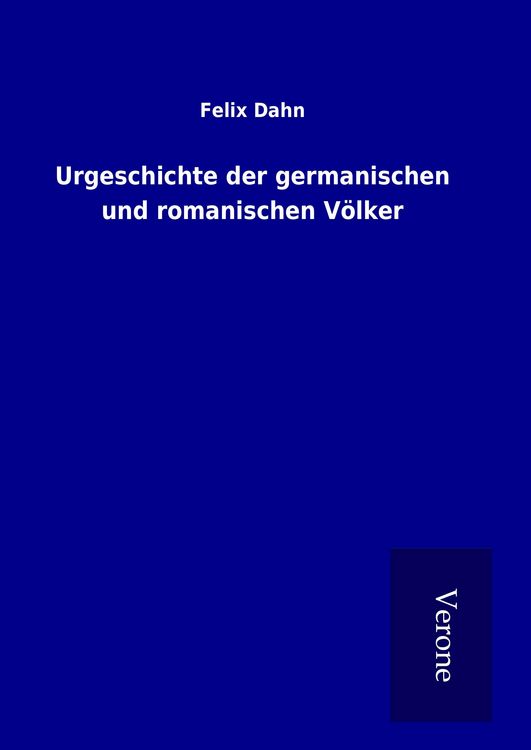 Produktbild: Urgeschichte der germanischen und romanischen V&ouml;lker