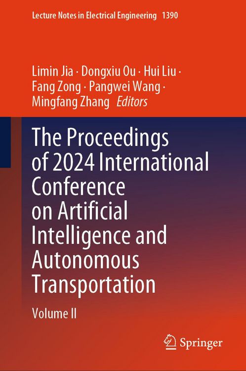 Produktbild: The Proceedings of 2024 International Conference on Artificial Intelligence and Autonomous Transportation