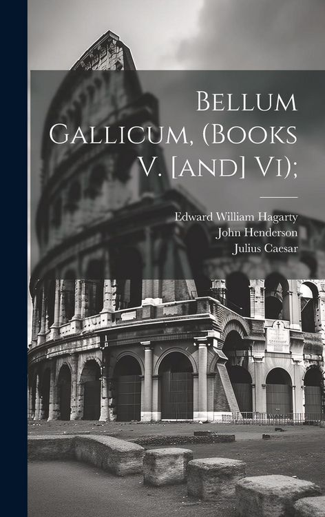 Produktbild: Bellum Gallicum, (books V. [and] Vi);