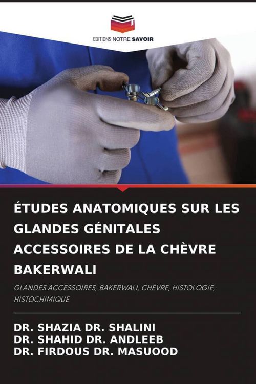 Produktbild: &Eacute;tudes Anatomiques Sur Les Glandes G&eacute;nitales Accessoires De La Ch&egrave;vre Bakerwali