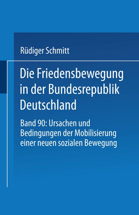 Produktbild: Die Friedensbewegung in der Bundesrepublik Deutschland