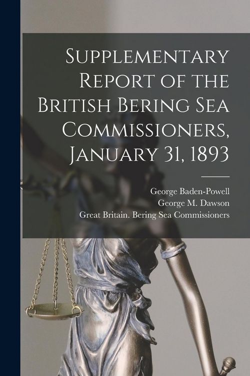 Produktbild: Supplementary Report of the British Bering Sea Commissioners, January 31, 1893 [microform]