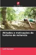 Produktbild: Atitudes e motiva&ccedil;&otilde;es do turismo de natureza
