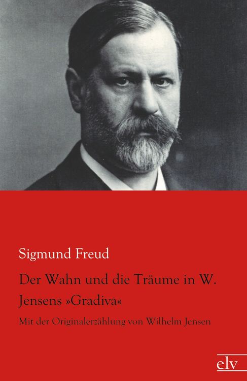 Produktbild: Der Wahn und die Tr&auml;ume in W. Jensens 'Gradiva'