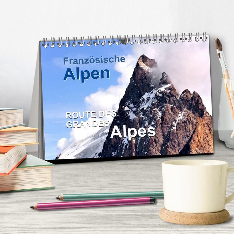 Produktbild: Franz&ouml;sische Alpen - Route des Grandes Alpes (Tischkalender 2026 DIN A5 quer), CALVENDO Monatskalender