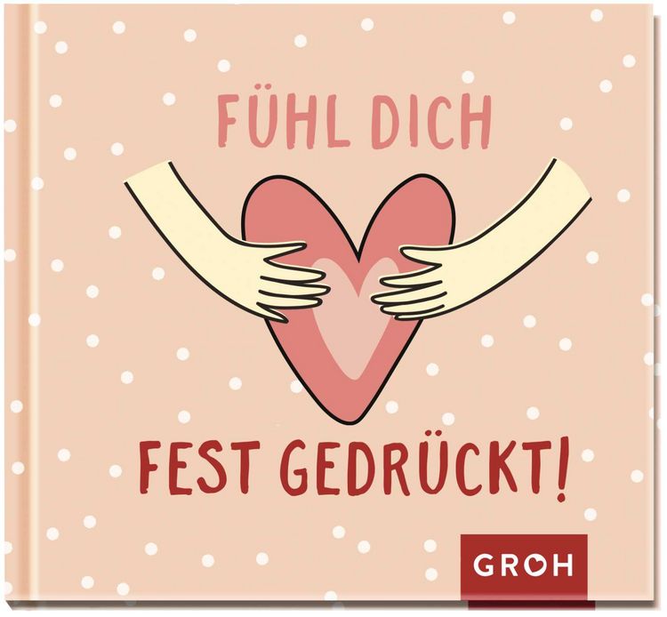 Produktbild: F&uuml;hl dich fest gedr&uuml;ckt!