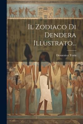 Produktbild: Il Zodiaco Di Dendera Illustrato...
