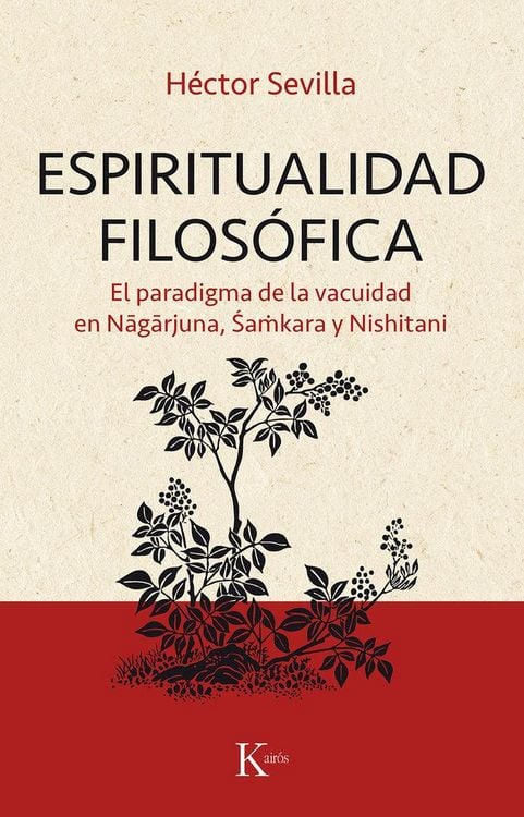 Produktbild: Espiritualidad filos&oacute;fica : el paradigma de la vacuidad en Nagarjuna, Shamkara y Nishitani