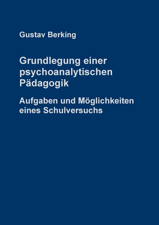 Produktbild: Grundlegung einer psychoanalytischen P&auml;dagogik