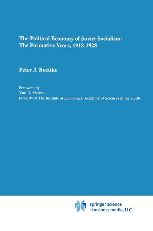 Produktbild: The Political Economy of Soviet Socialism: the Formative Years, 1918-1928