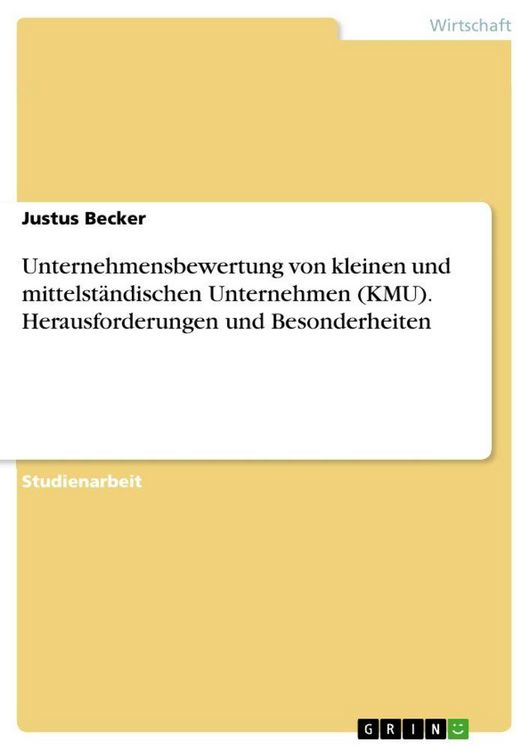Produktbild: Unternehmensbewertung von kleinen und mittelst&auml;ndischen Unternehmen (KMU). Herausforderungen und Besonderheiten