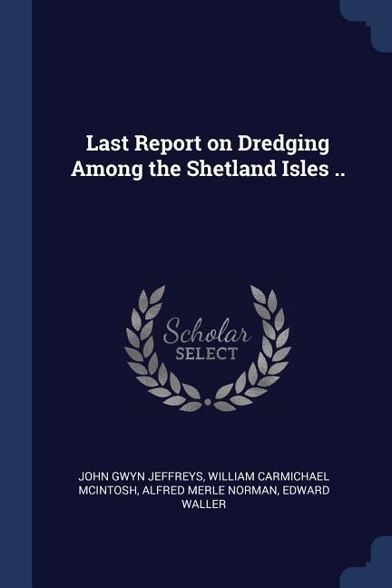 Produktbild: Last Report on Dredging Among the Shetland Isles ..