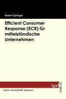 Produktbild: Efficient Consumer Response (ECR) f&uuml;r mittelst&auml;ndische Unternehmen