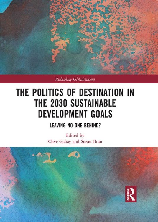 Produktbild: The Politics of Destination in the 2030 Sustainable Development Goals