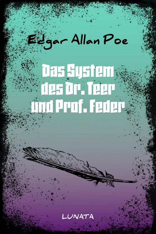 Produktbild: Das System des Dr. Teer und Prof. Feder