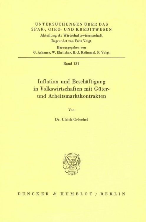 Produktbild: Inflation und Besch&auml;ftigung in Volkswirtschaften mit G&uuml;ter- und Arbeitsmarktkontrakten.
