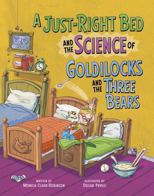 Produktbild: A Just-Right Bed and the Science of Goldilocks and the Three Bears