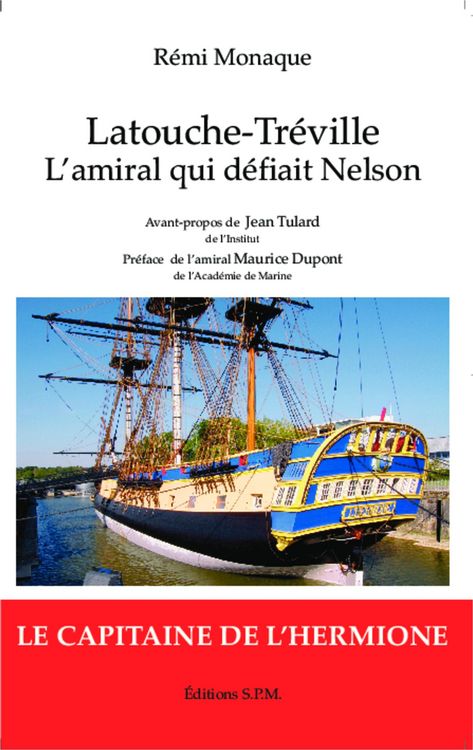 Produktbild: Latouche-Tr&eacute;ville l'amiral qui d&eacute;fiait Nelson