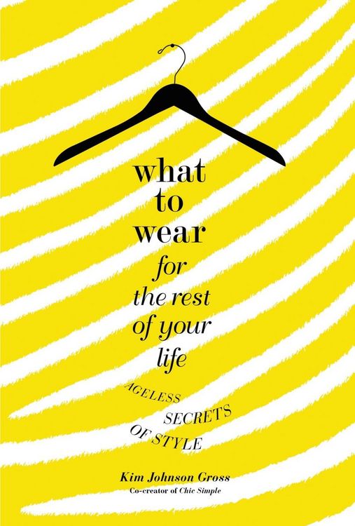 Produktbild: What to Wear for the Rest of Your Life