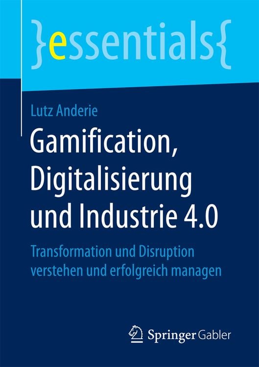 Bild vom Artikel Gamification, Digitalisierung und Industrie 4.0 vom Autor Lutz Anderie