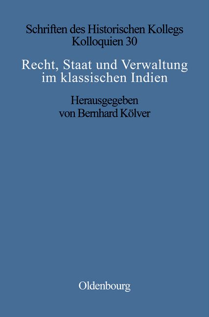 Produktbild: Recht, Staat und Verwaltung im klassischen Indien / The State, the Law, and Administration in Classical India