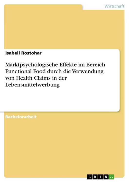 Produktbild: Marktpsychologische Effekte im Bereich Functional Food durch die Verwendung von Health Claims in der Lebensmittelwerbung