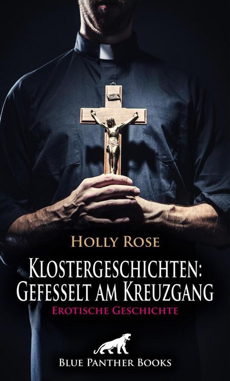 Produktbild: Klostergeschichten: Gefesselt am Kreuzgang | Erotische Geschichte + 2 weitere Geschichten