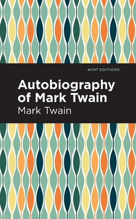 Produktbild: Autobiography of Mark Twain