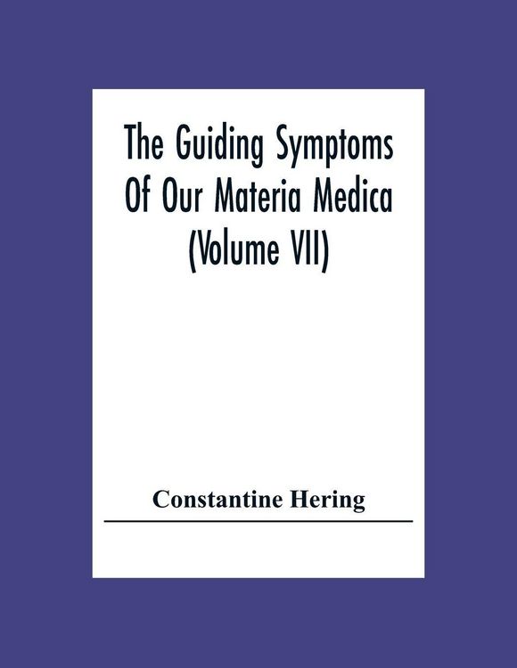Produktbild: The Guiding Symptoms Of Our Materia Medica (Volume Vii)