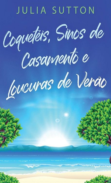 Produktbild: Coquet&eacute;is, Sinos de Casamento e Loucuras de Ver&atilde;o