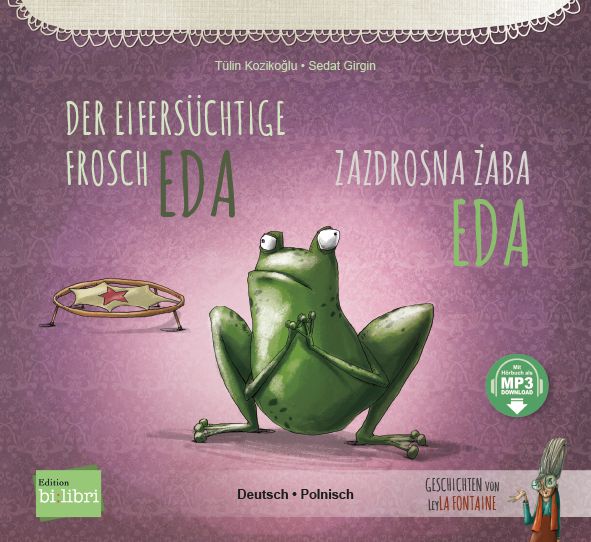 Produktbild: Der eifers&uuml;chtige Frosch Eda (Deutsch-Polnisch)
