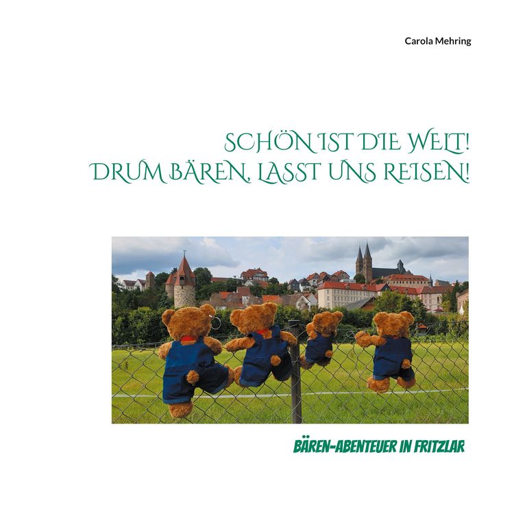 Produktbild: Sch&ouml;n ist die Welt! Drum B&auml;ren, lasst uns reisen!