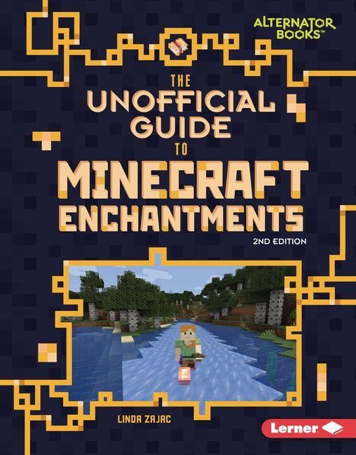 Produktbild: The Unofficial Guide to Minecraft Enchantments, 2nd Edition