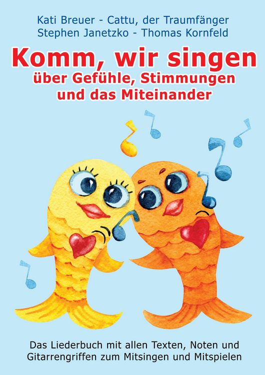 Produktbild: Komm, wir singen &uuml;ber Gef&uuml;hle, Stimmungen und das Miteinander