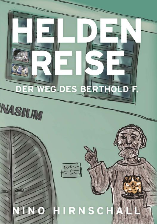 Produktbild: Heldenreise - Der Weg des Berthold F.
