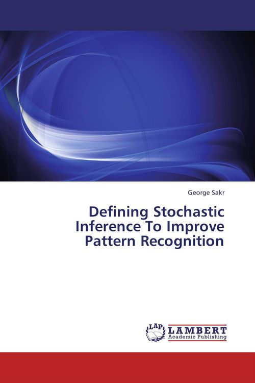 Produktbild: Defining Stochastic Inference To Improve Pattern Recognition