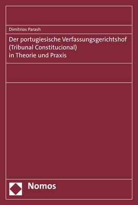 Produktbild: Der portugiesische Verfassungsgerichtshof (Tribunal Constitucional) in Theorie und Praxis