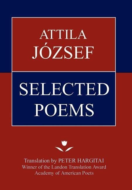 Produktbild: Attila Jozsef Selected Poems