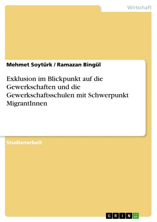 Produktbild: Exklusion im Blickpunkt auf die Gewerkschaften und die Gewerkschaftsschulen mit Schwerpunkt MigrantInnen