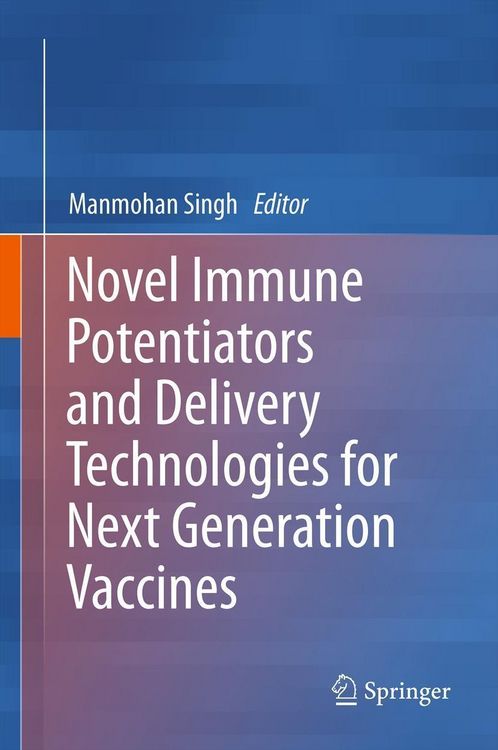 Produktbild: Novel Immune Potentiators and Delivery Technologies for Next Generation Vaccines