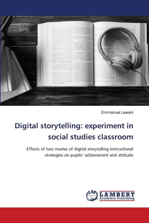 Produktbild: Digital storytelling: experiment in social studies classroom