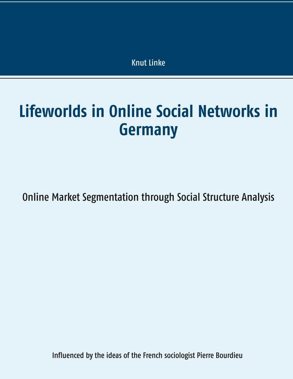 Produktbild: Lifeworlds in Online Social Networks in Germany