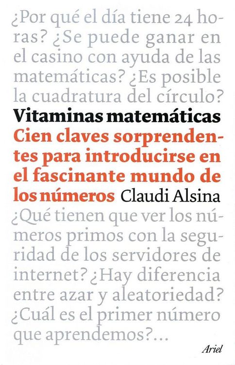 Produktbild: Vitaminas matem&aacute;ticas : cien claves sorprendentes para introducirse en el fascinante mundo de los n&uacute;meros