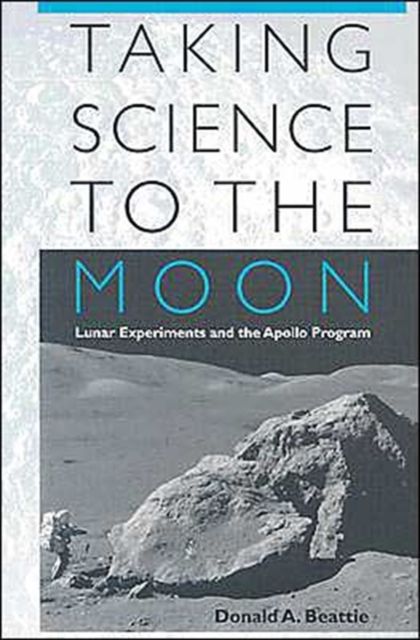 Produktbild: Beattie, D: Taking Science to the Moon