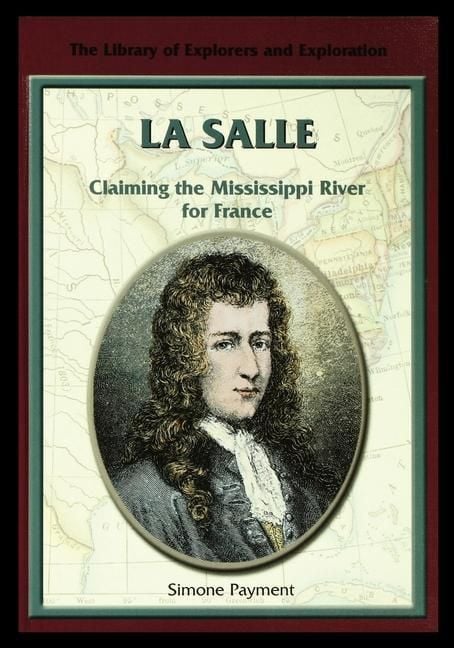 Produktbild: La Salle: Claiming the Mississippi River for France
