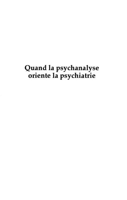 Produktbild: Quand la psychanalyse oriente la psychiatrie