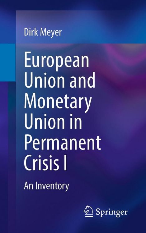 Produktbild: European Union and Monetary Union in Permanent Crisis I