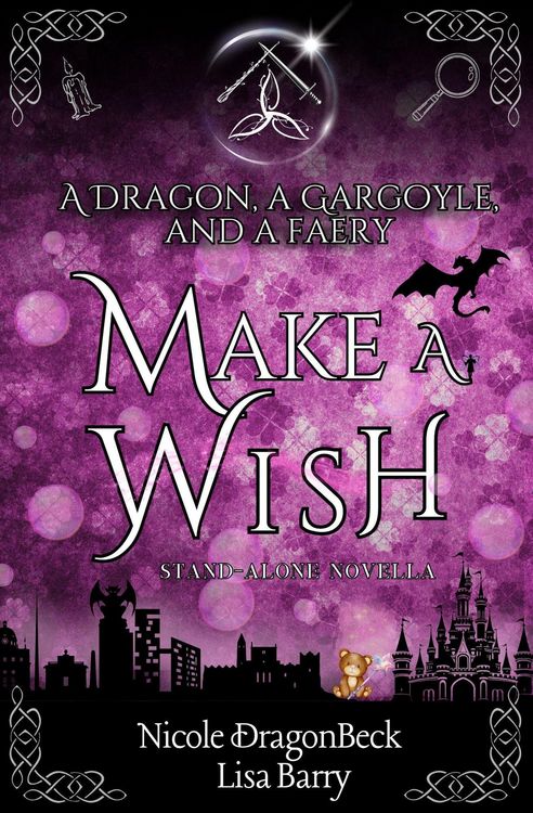 Produktbild: A Dragon, a Gargoyle and a Faery Make a Wish (Dragon and Gargoyle, #0)